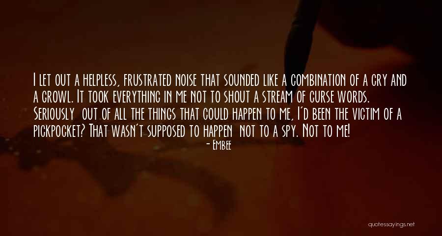 Pickpocket Quotes By Embee Pickpocket Quotes By Embee