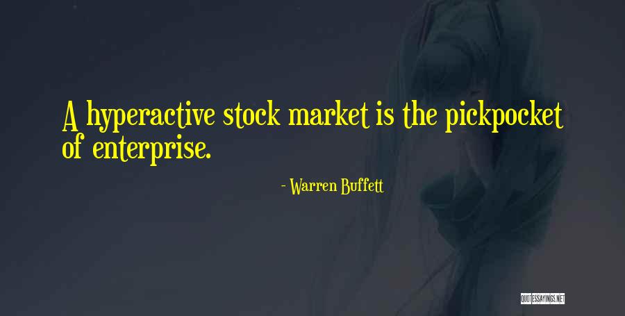 Pickpocket Quotes By Warren Buffett