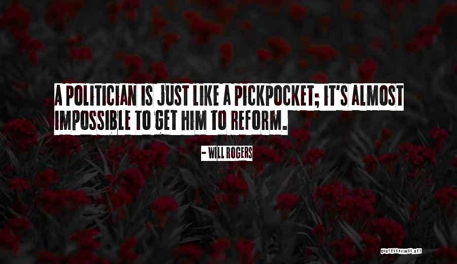 Pickpocket Quotes By Will Rogers