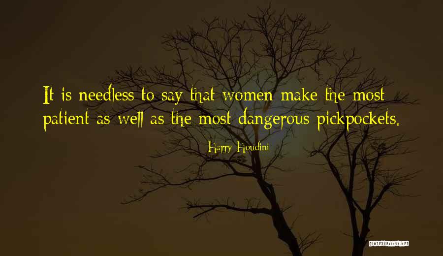 Pickpockets Quotes By Harry Houdini Pickpockets Quotes By Harry Houdini