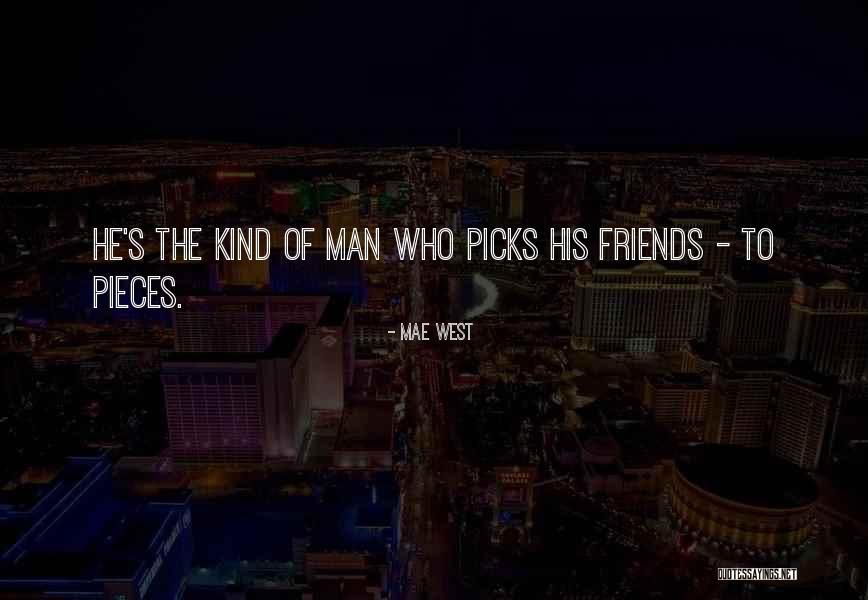 Picks Quotes By Mae West Picks Quotes By Mae West
