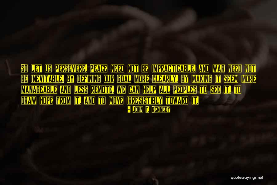 Pickthorne Lake Quotes By John F. Kennedy Pickthorne Lake Quotes By John F. Kennedy
