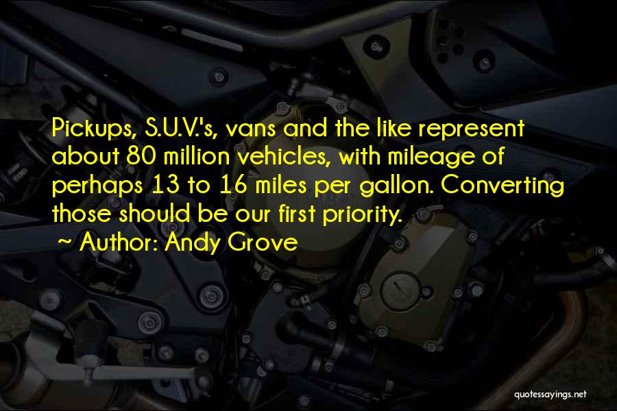 Pickups Quotes By Andy Grove