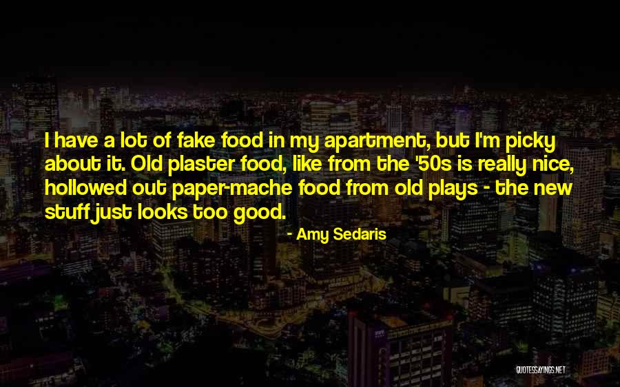 Picky Quotes By Amy Sedaris