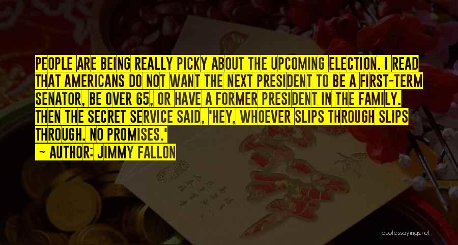 Picky Quotes By Jimmy Fallon