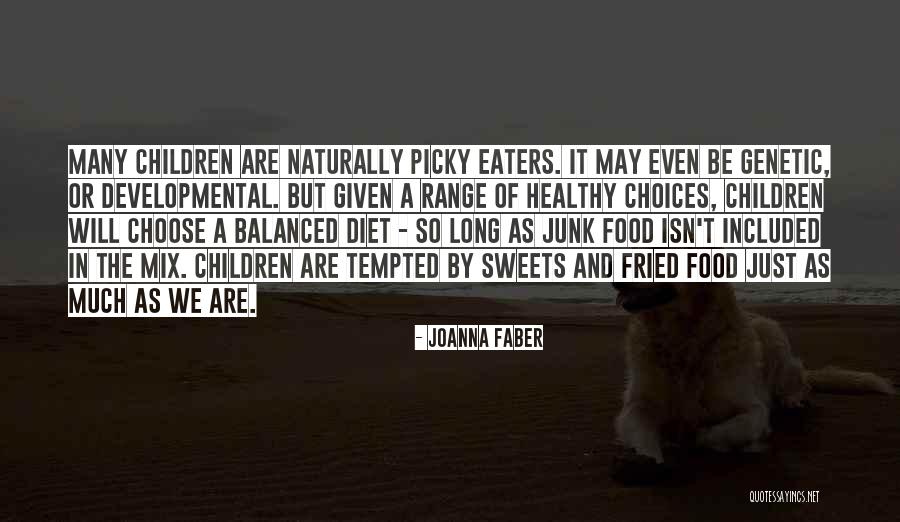 Picky Quotes By Joanna Faber