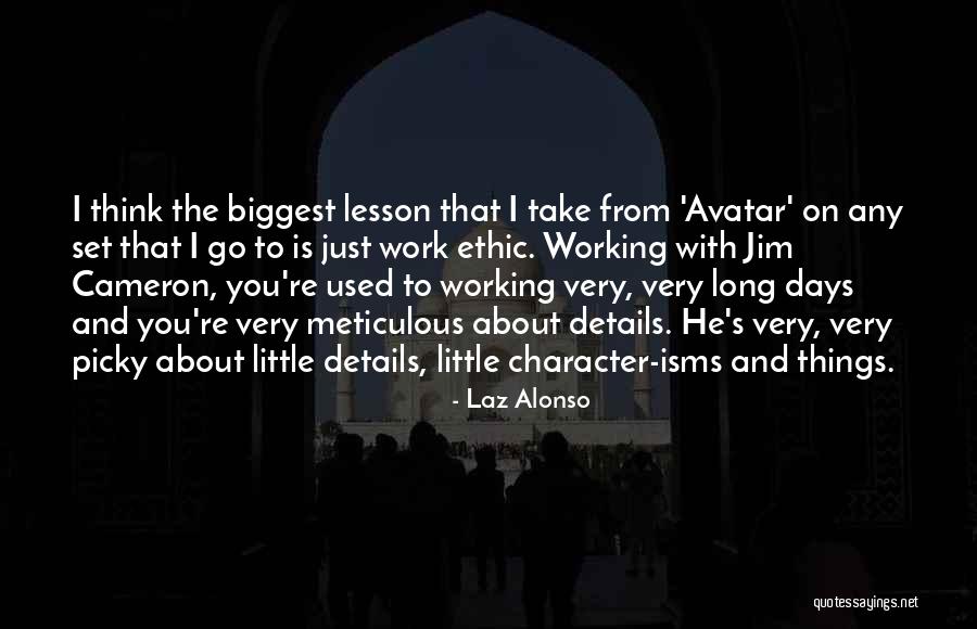 Picky Quotes By Laz Alonso Picky Quotes By Laz Alonso