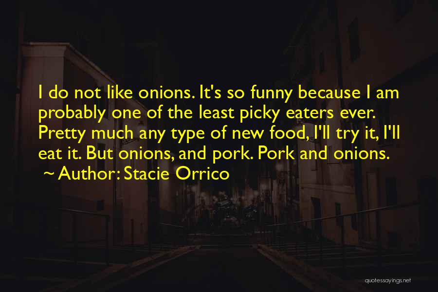 Picky Quotes By Stacie Orrico