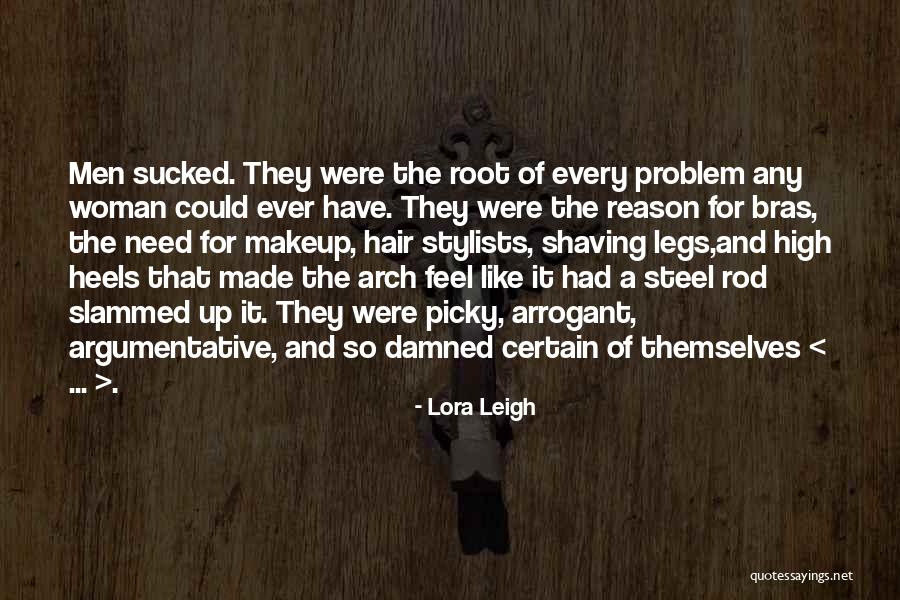 Picky Woman Quotes By Lora Leigh Picky Woman Quotes By Lora Leigh