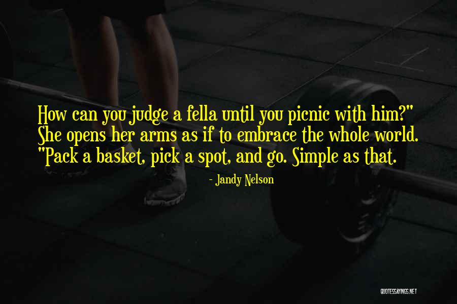 Picnic Quotes By Jandy Nelson Picnic Quotes By Jandy Nelson