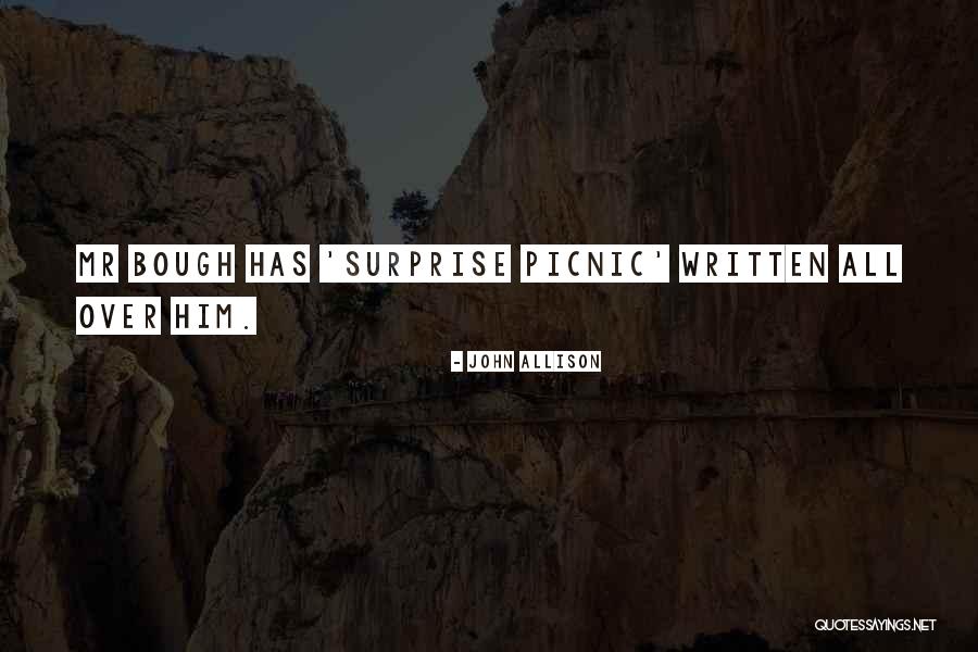 Picnic Quotes By John Allison Picnic Quotes By John Allison
