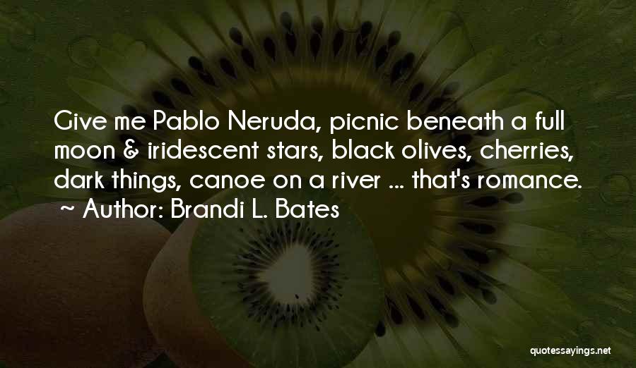 Picnic With Family Quotes By Brandi L. Bates