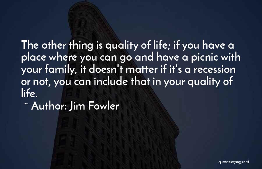 Picnic With Family Quotes By Jim Fowler