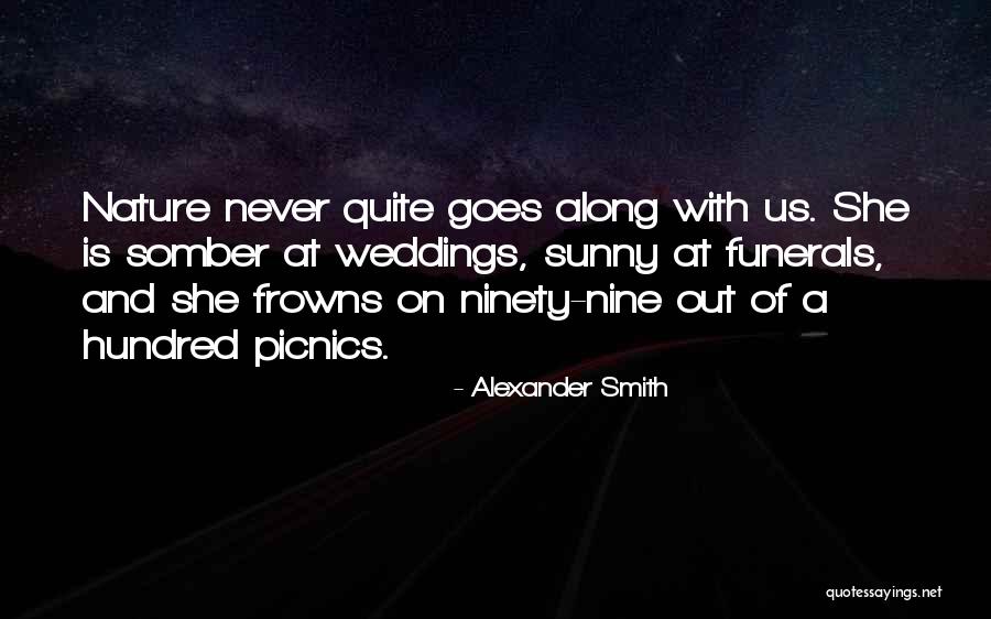 Picnics Quotes By Alexander Smith Picnics Quotes By Alexander Smith