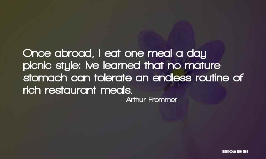 Picnics Quotes By Arthur Frommer