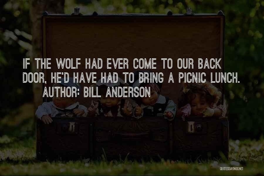 Picnics Quotes By Bill Anderson