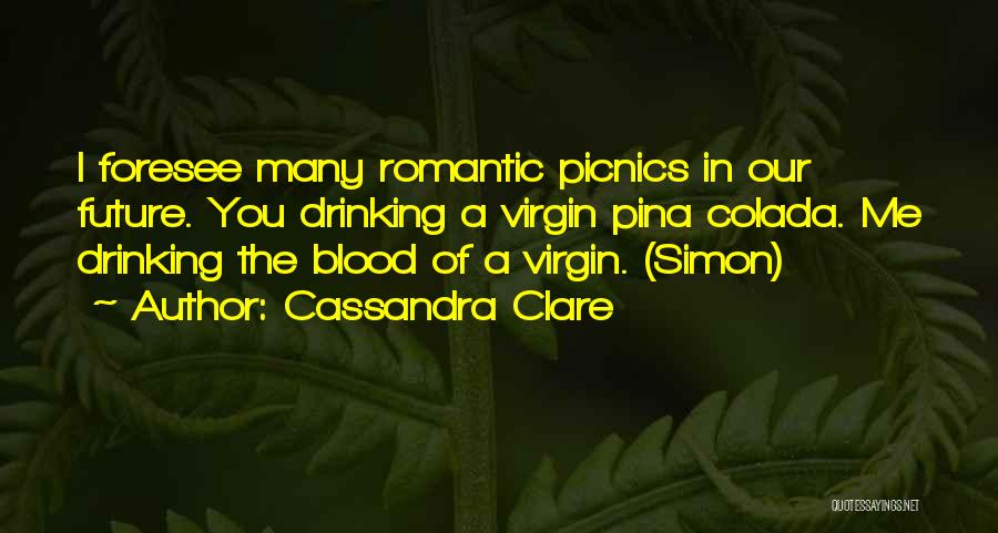 Picnics Quotes By Cassandra Clare