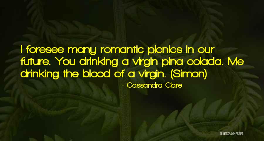 Picnics Quotes By Cassandra Clare