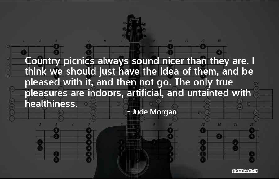 Picnics Quotes By Jude Morgan Picnics Quotes By Jude Morgan