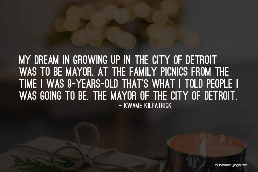 Picnics Quotes By Kwame Kilpatrick Picnics Quotes By Kwame Kilpatrick