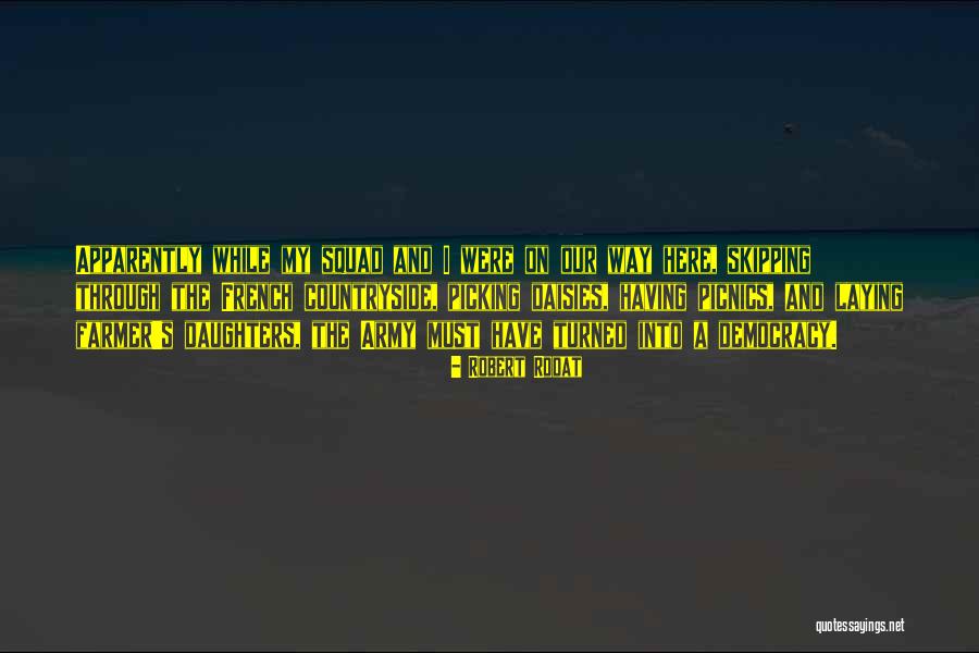 Picnics Quotes By Robert Rodat Picnics Quotes By Robert Rodat
