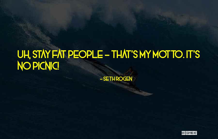 Picnics Quotes By Seth Rogen Picnics Quotes By Seth Rogen