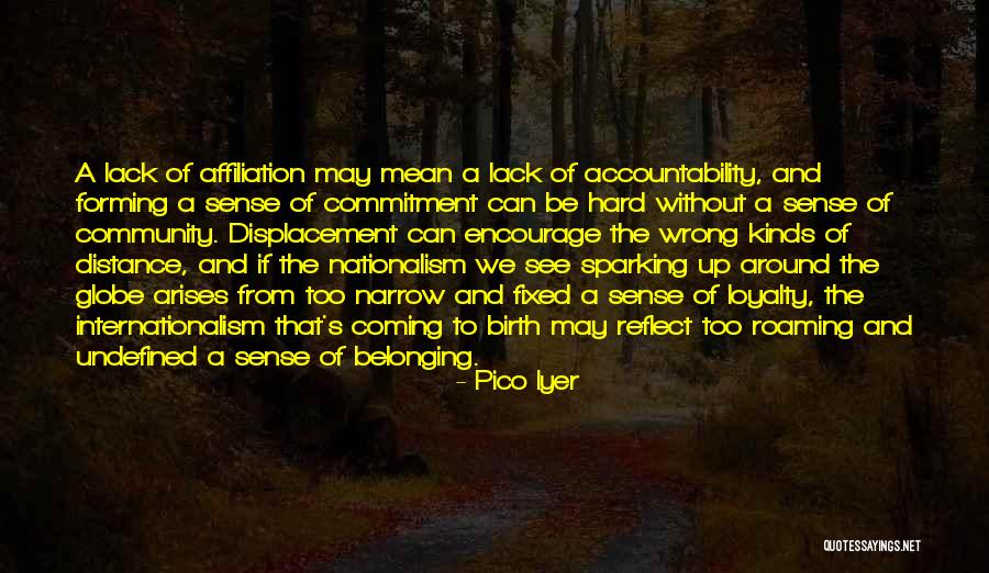 Pico Iyer Quotes 1463228