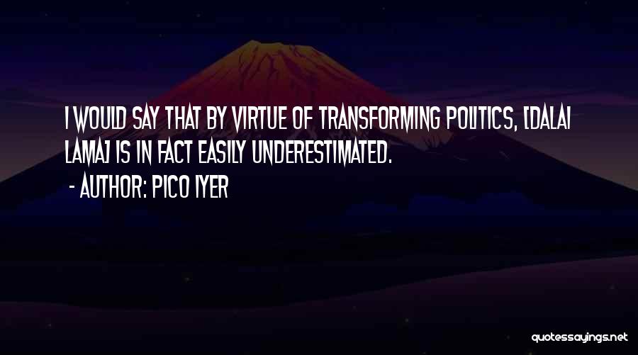 Pico Iyer Quotes 1588021