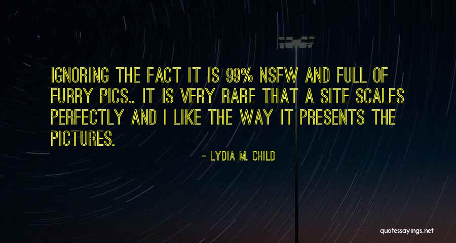 Pics On Quotes By Lydia M. Child