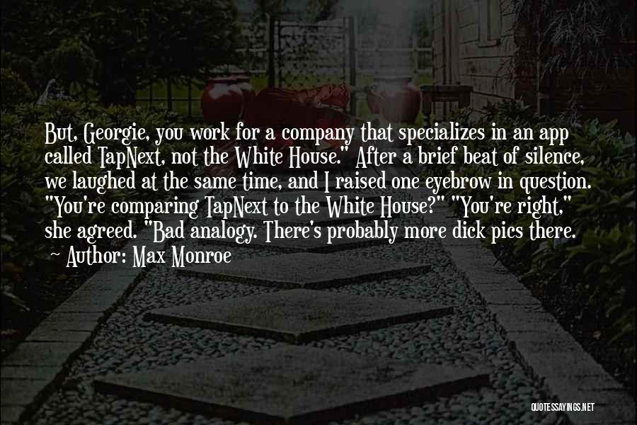 Pics On Quotes By Max Monroe