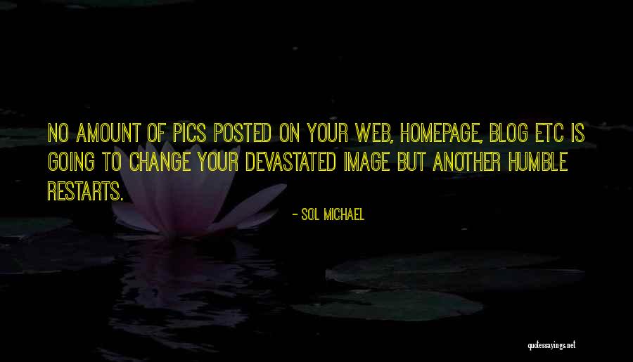 Pics On Quotes By Sol Michael Pics On Quotes By Sol Michael