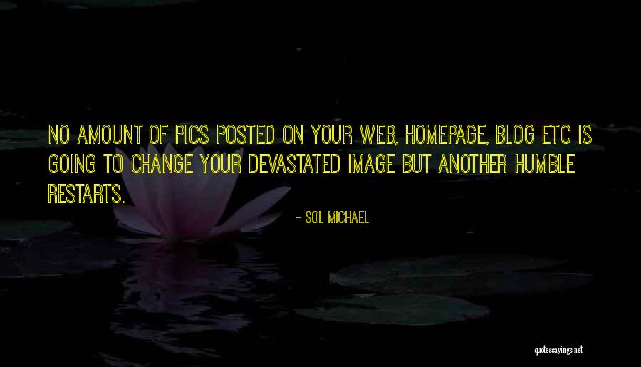 Pics On Quotes By Sol Michael