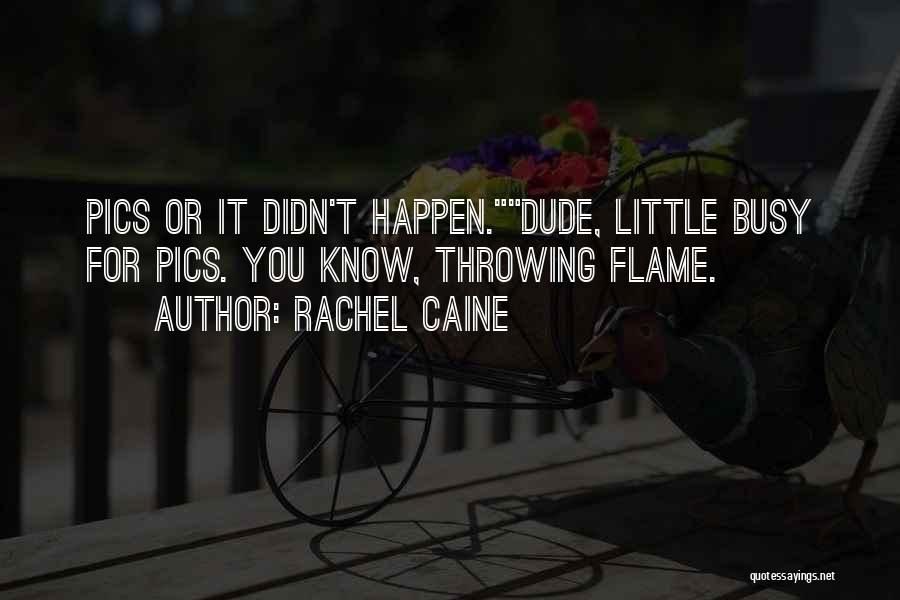 Pics Quotes By Rachel Caine