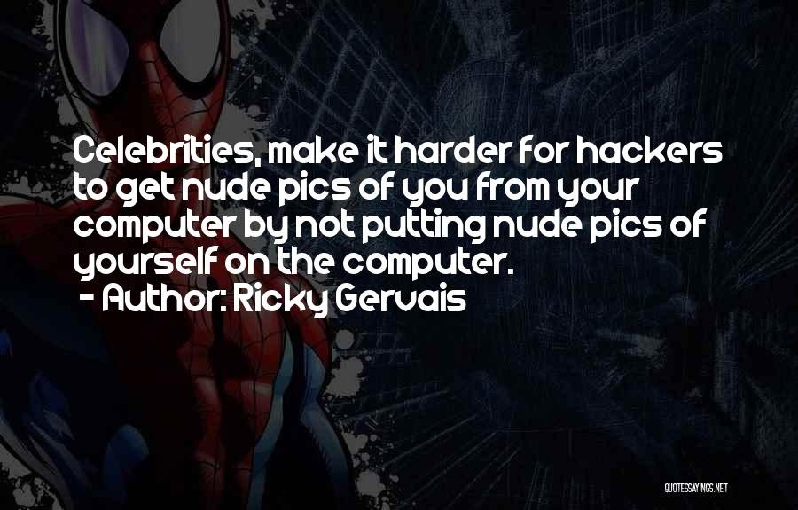 Pics Quotes By Ricky Gervais