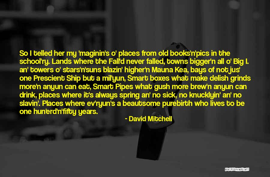 Pics With Quotes By David Mitchell