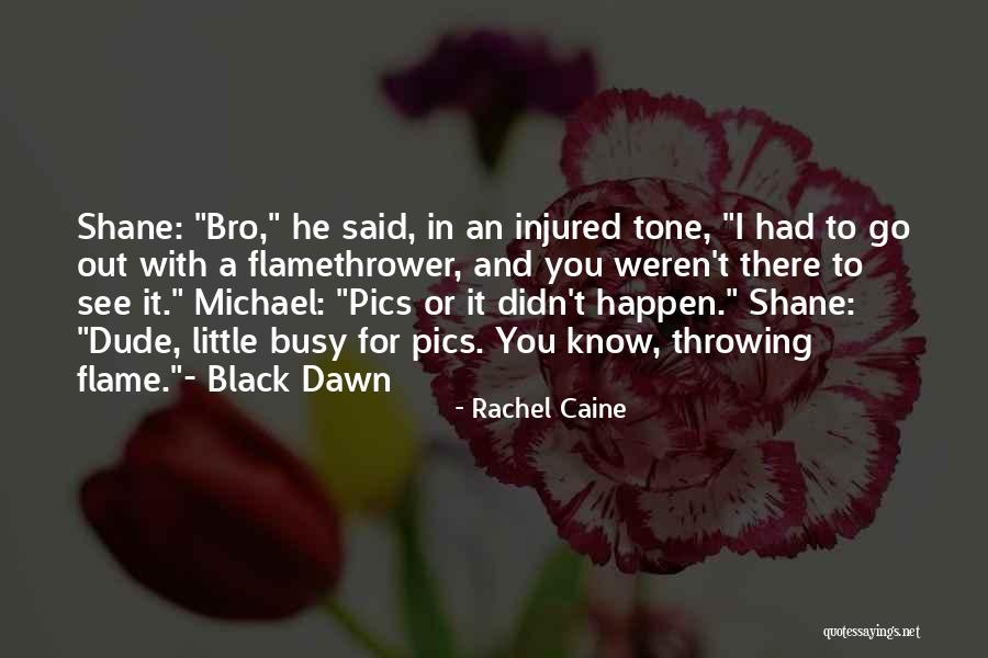 Pics With Quotes By Rachel Caine