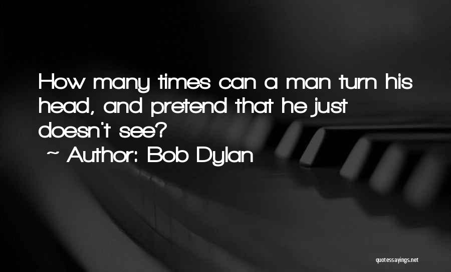 Pictography Representation Quotes By Bob Dylan