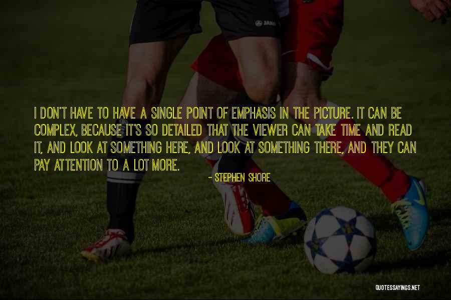 Picture And Quotes By Stephen Shore Picture And Quotes By Stephen Shore