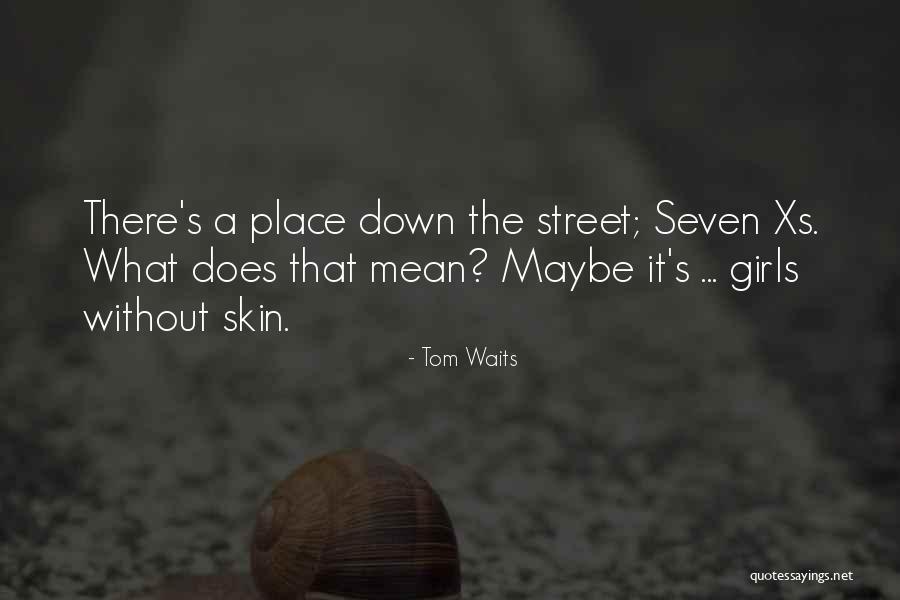 Picture Are You Kidding Quotes By Tom Waits Picture Are You Kidding Quotes By Tom Waits