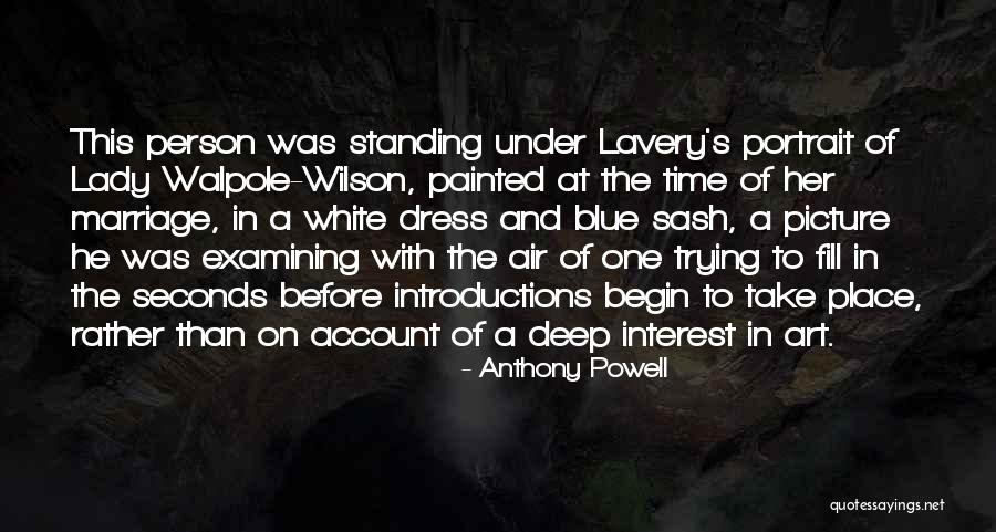 Picture Art Quotes By Anthony Powell Picture Art Quotes By Anthony Powell