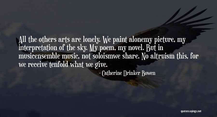 Picture Art Quotes By Catherine Drinker Bowen Picture Art Quotes By Catherine Drinker Bowen