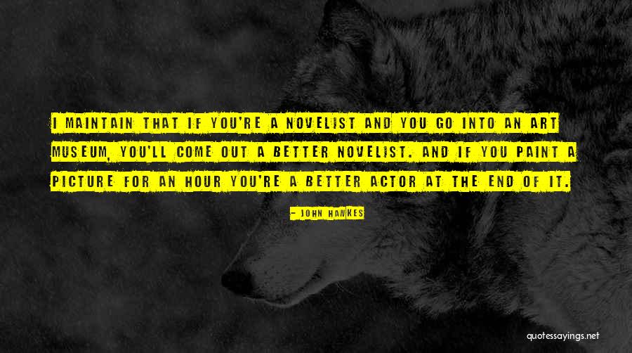 Picture Art Quotes By John Hawkes Picture Art Quotes By John Hawkes