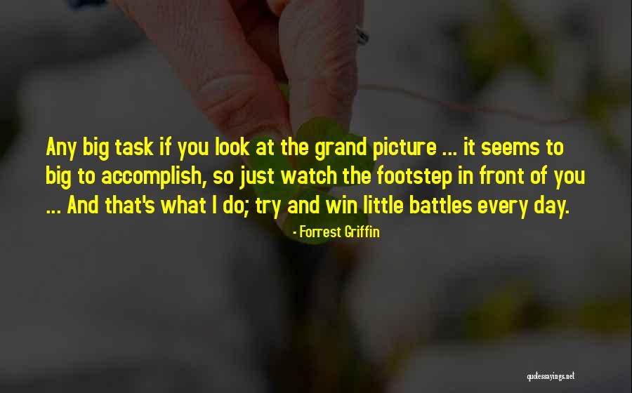 Picture Day Quotes By Forrest Griffin