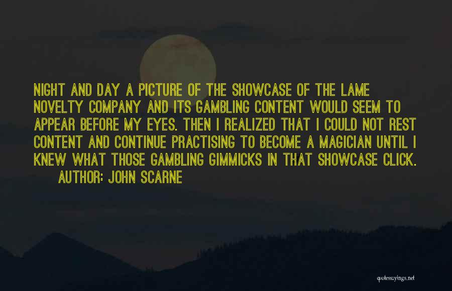 Picture Day Quotes By John Scarne