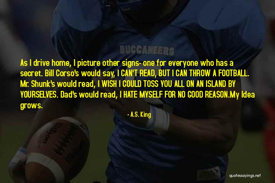 Picture For Friendship Quotes By A.S. King Picture For Friendship Quotes By A.S. King