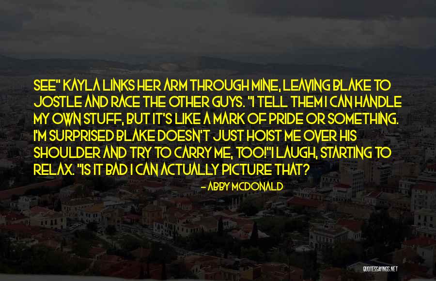 Picture For Friendship Quotes By Abby McDonald Picture For Friendship Quotes By Abby McDonald