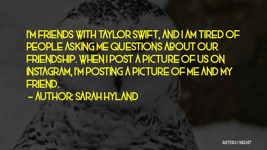 Picture For Friendship Quotes By Sarah Hyland