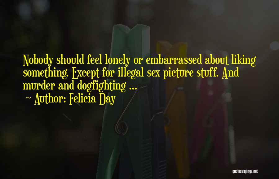 Picture For Quotes By Felicia Day Picture For Quotes By Felicia Day
