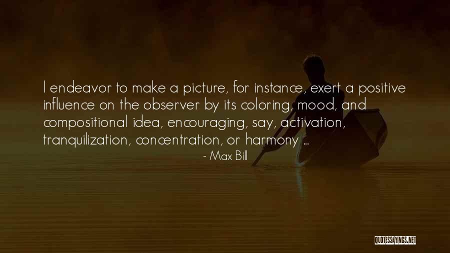 Picture For Quotes By Max Bill Picture For Quotes By Max Bill