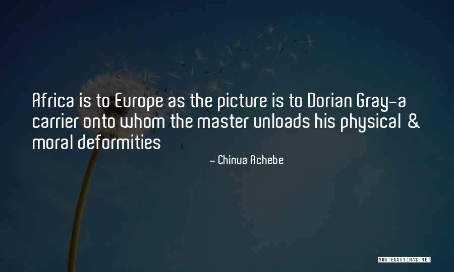 Picture Of Dorian Quotes By Chinua Achebe